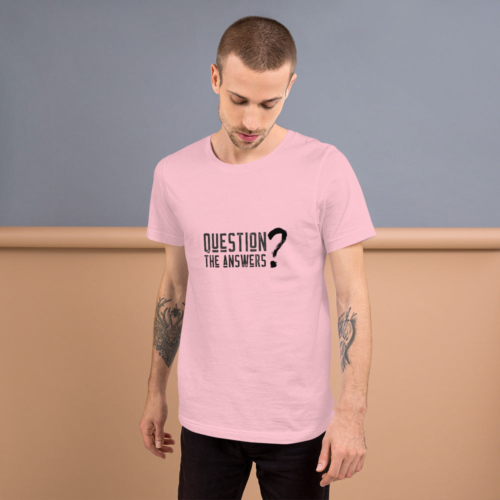 Question the answers - Short-Sleeve Unisex T-Shirt by DarkByteGear