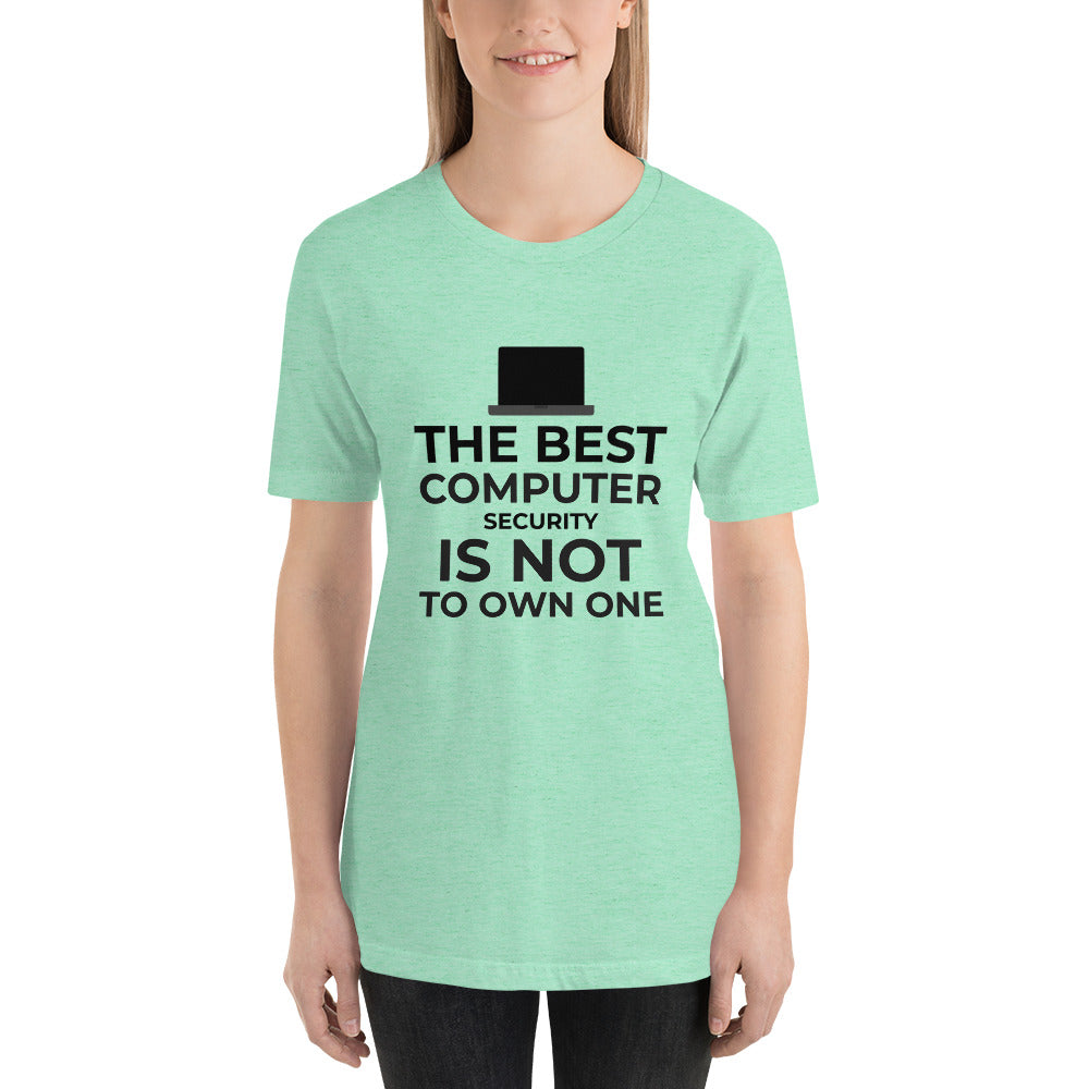 The best Computer Security is not to Own One - Short-Sleeve Unisex T-Shirt (black text) by DarkByteGear