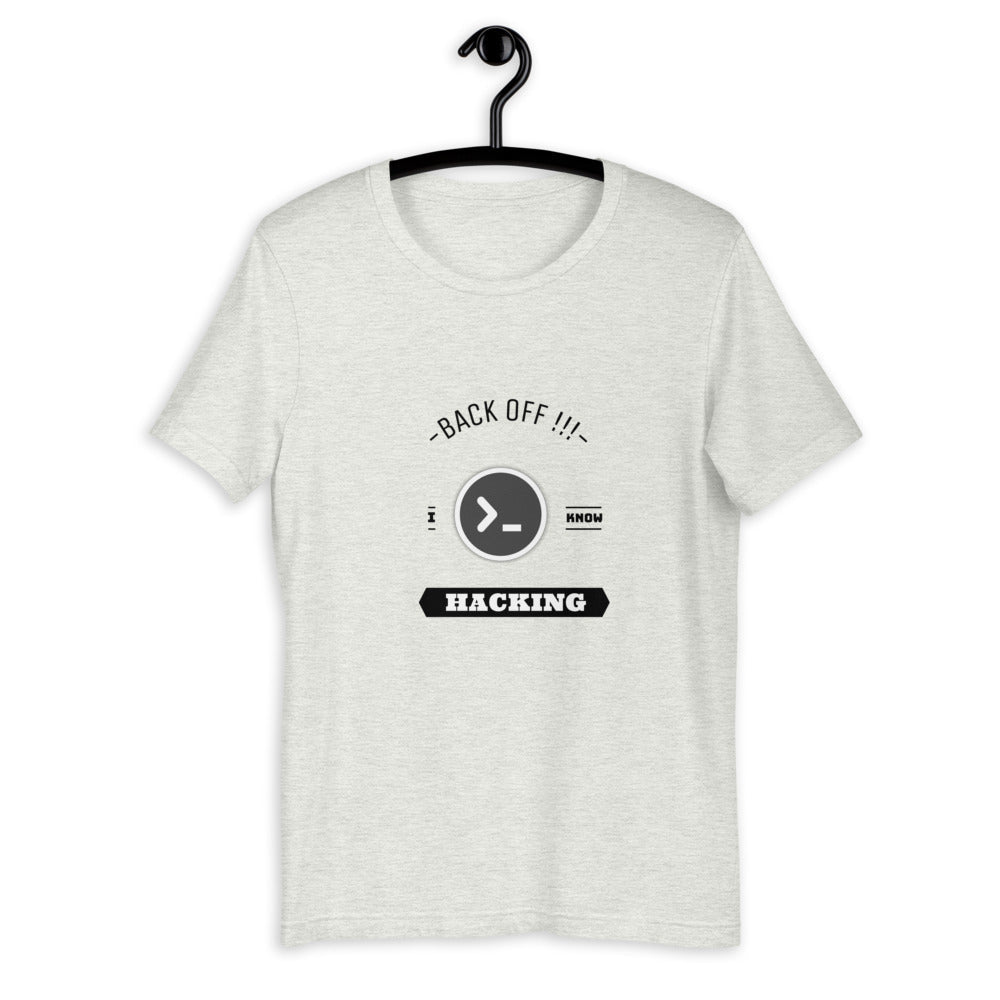 Back off I know hacking - Short-Sleeve Unisex T-Shirt by DarkByteGear