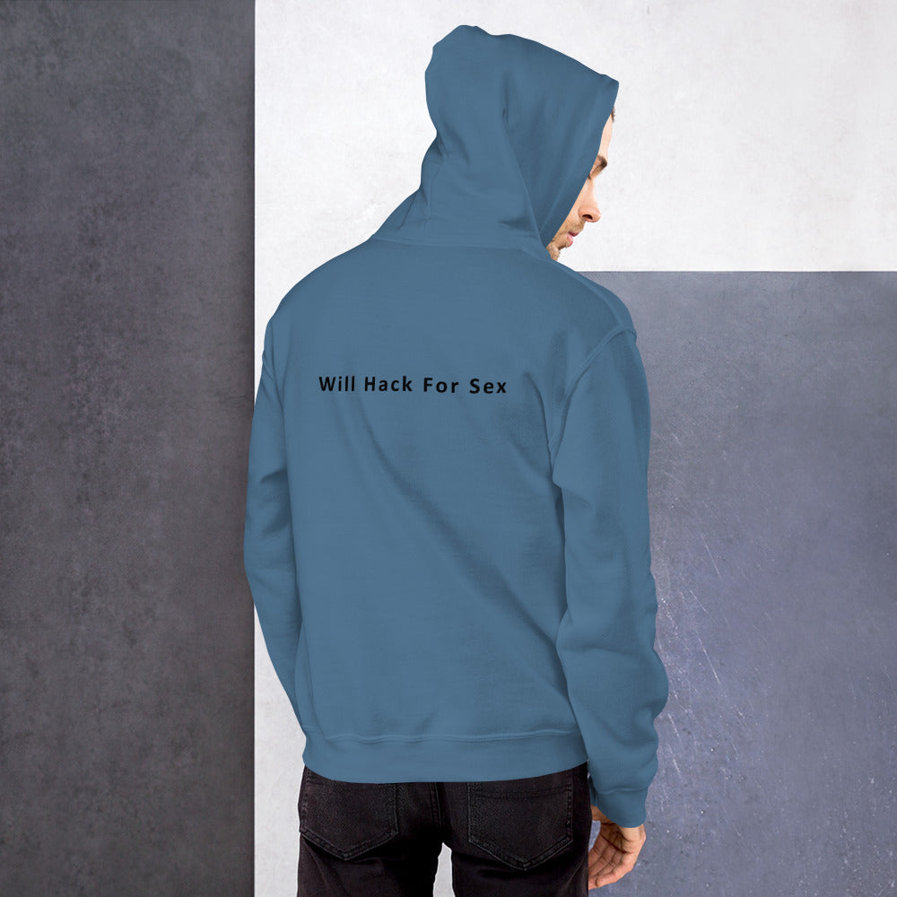 Will hack for sex - Unisex Hoodie (black text) by DarkByteGear