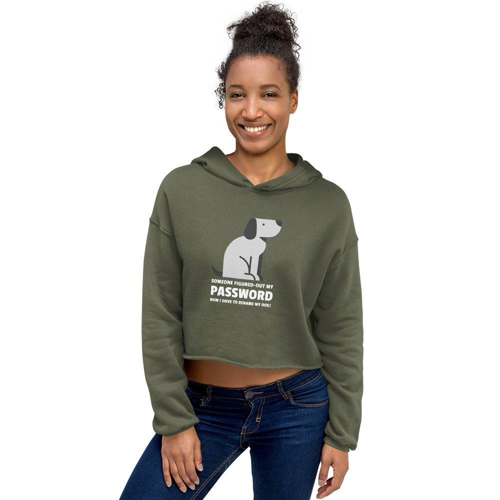 Someone figured-out my PASSWORD - Crop Hoodie by DarkByteGear