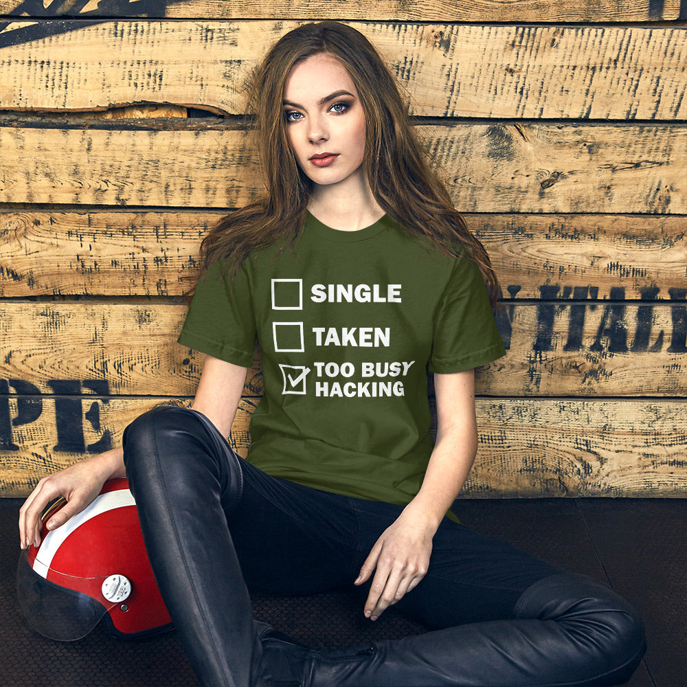 Too busy hacking - Short-Sleeve Unisex T-Shirt (white text) by DarkByteGear