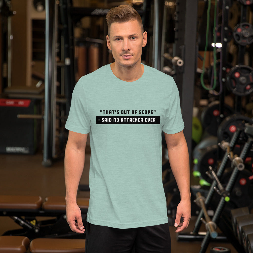 "That's out of scope"- said no attacker ever - Short-Sleeve Unisex T-Shirt (black text) by DarkByteGear