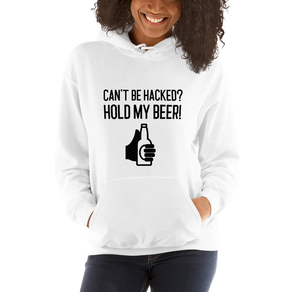 Can’t be hacked? Hold my beer! - Unisex Hoodie (black text) by DarkByteGear