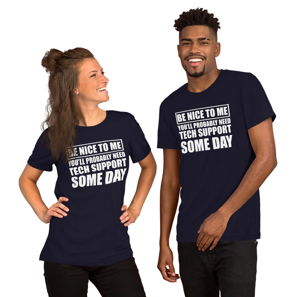 Be nice to me - Short-Sleeve Unisex T-Shirt (white text) by DarkByteGear