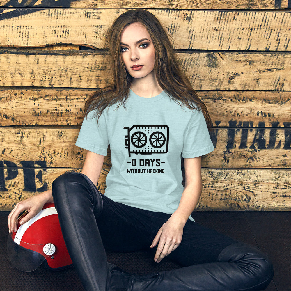 0 Days without hacking - Short-Sleeve Unisex T-Shirt (black text) by DarkByteGear
