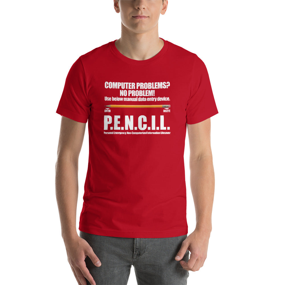 P.E.N.C.I.L. - Short-Sleeve Unisex T-Shirt (white text) by DarkByteGear