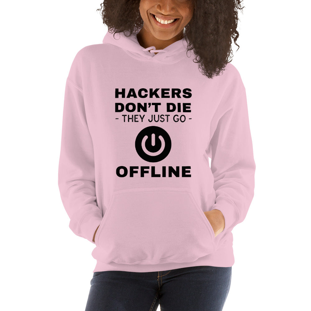 Hackers don’t die they just go offline - Unisex Hoodie (black text) by DarkByteGear