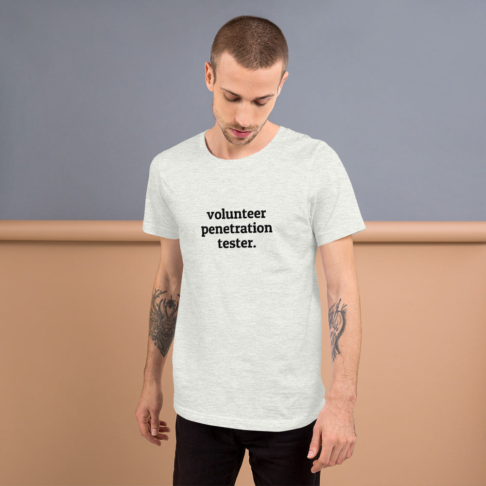 Volunteer Pentester - Short-Sleeve Unisex T-Shirt (Black text) by DarkByteGear
