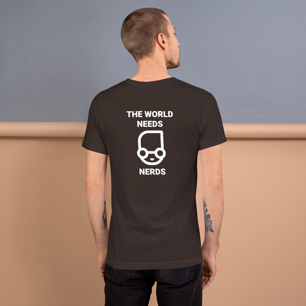 The world needs nerds - Short-Sleeve Unisex T-Shirt by DarkByteGear