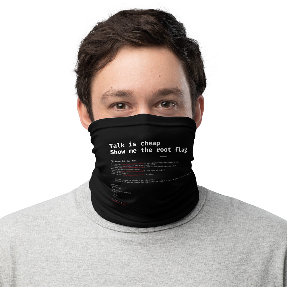 Talk is cheap show me the root flag - Neck Gaiter by DarkByteGear
