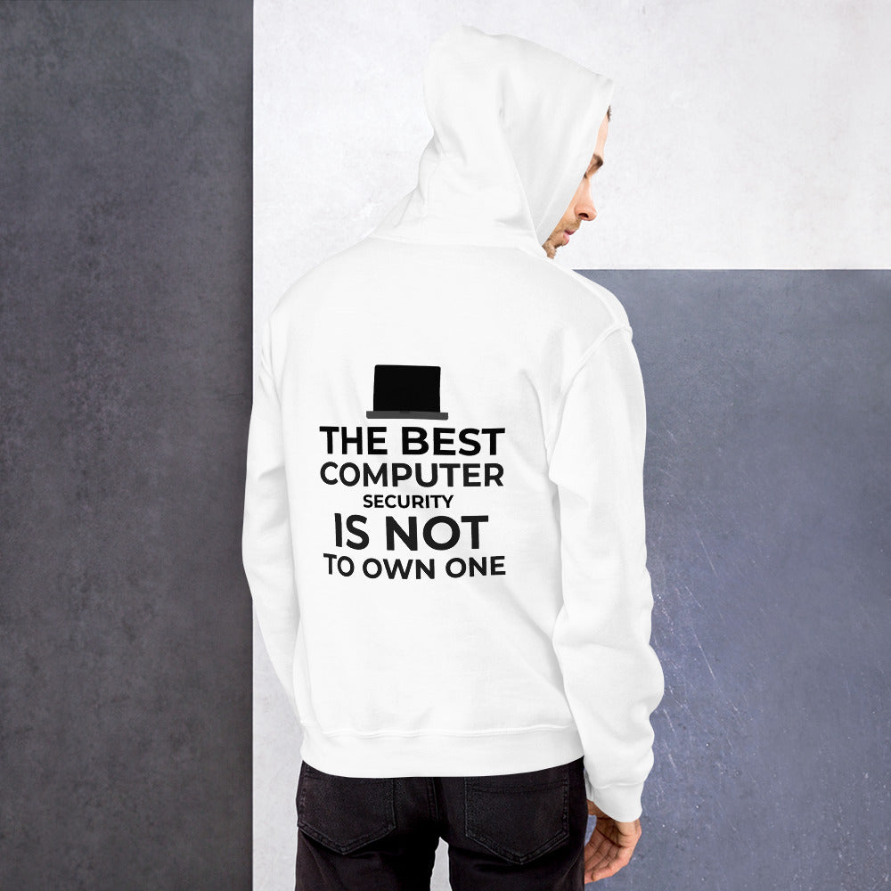 The best Computer Security is not to Own One - Unisex Hoodie (black text) by DarkByteGear