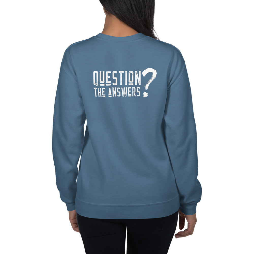 Question the answers - Unisex Sweatshirt (white text) by DarkByteGear