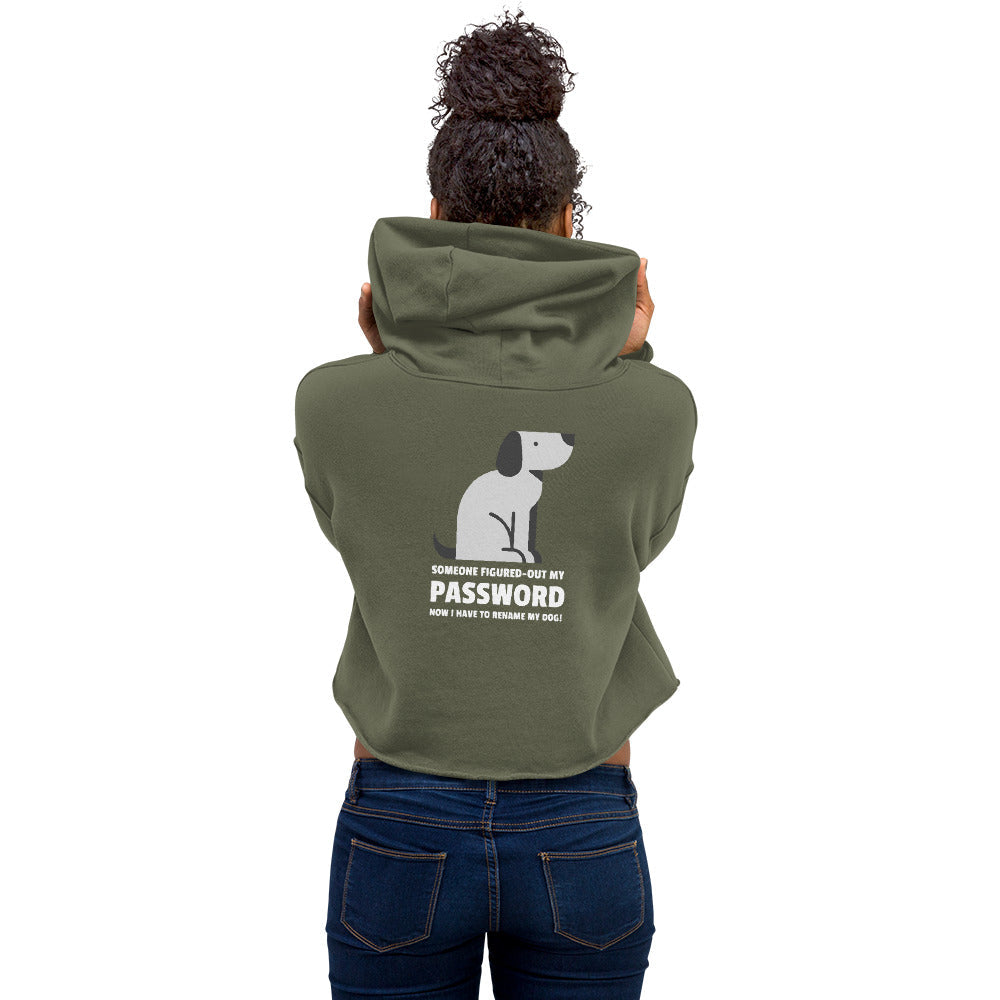 Someone figured-out my PASSWORD - Crop Hoodie by DarkByteGear