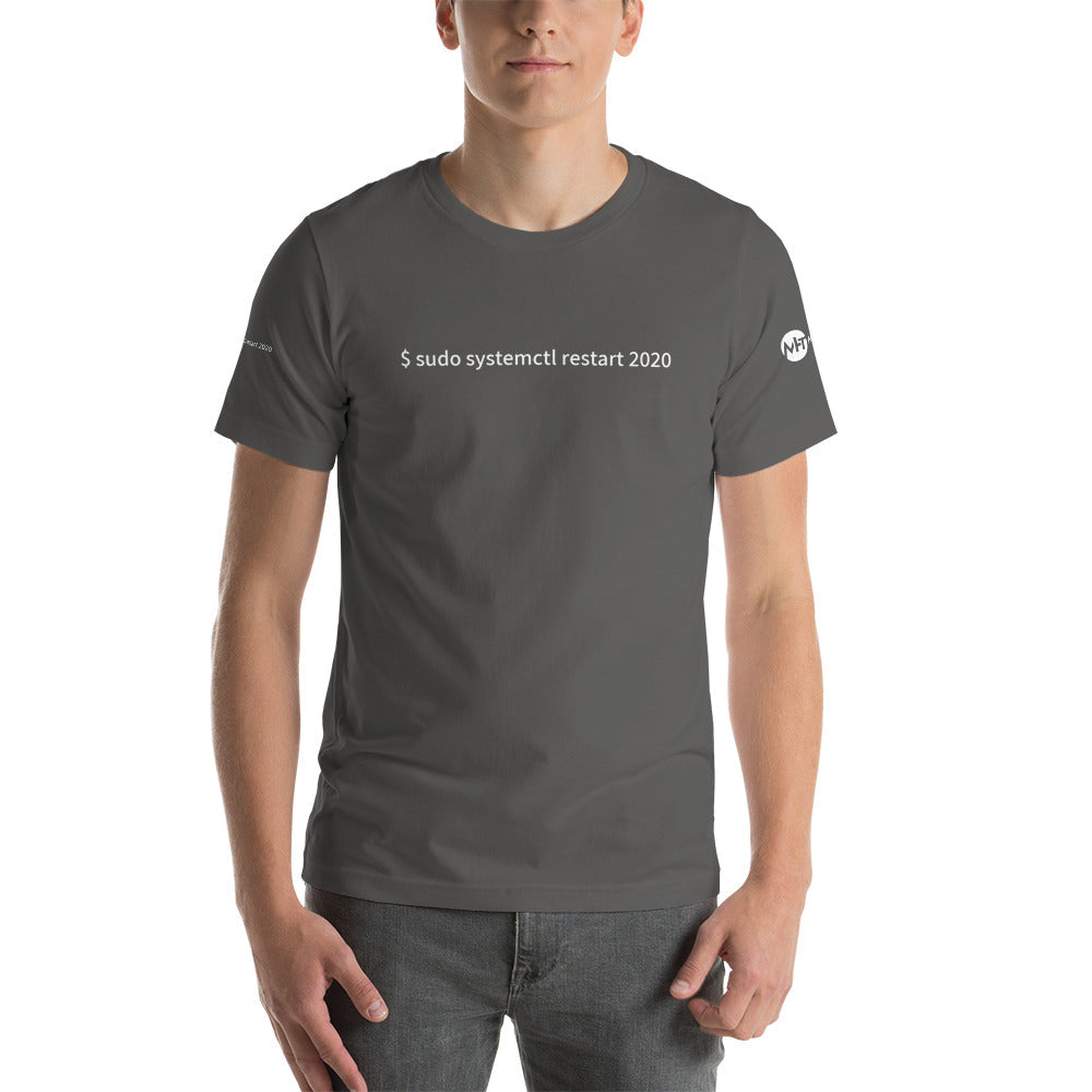 $ sudo systemctl restart 2020 - Short-Sleeve Unisex T-Shirt ( with all sides design) by DarkByteGear