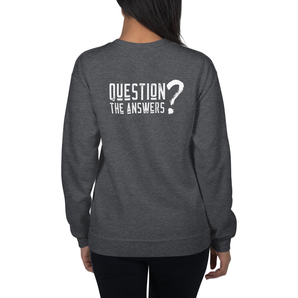Question the answers - Unisex Sweatshirt (white text) by DarkByteGear