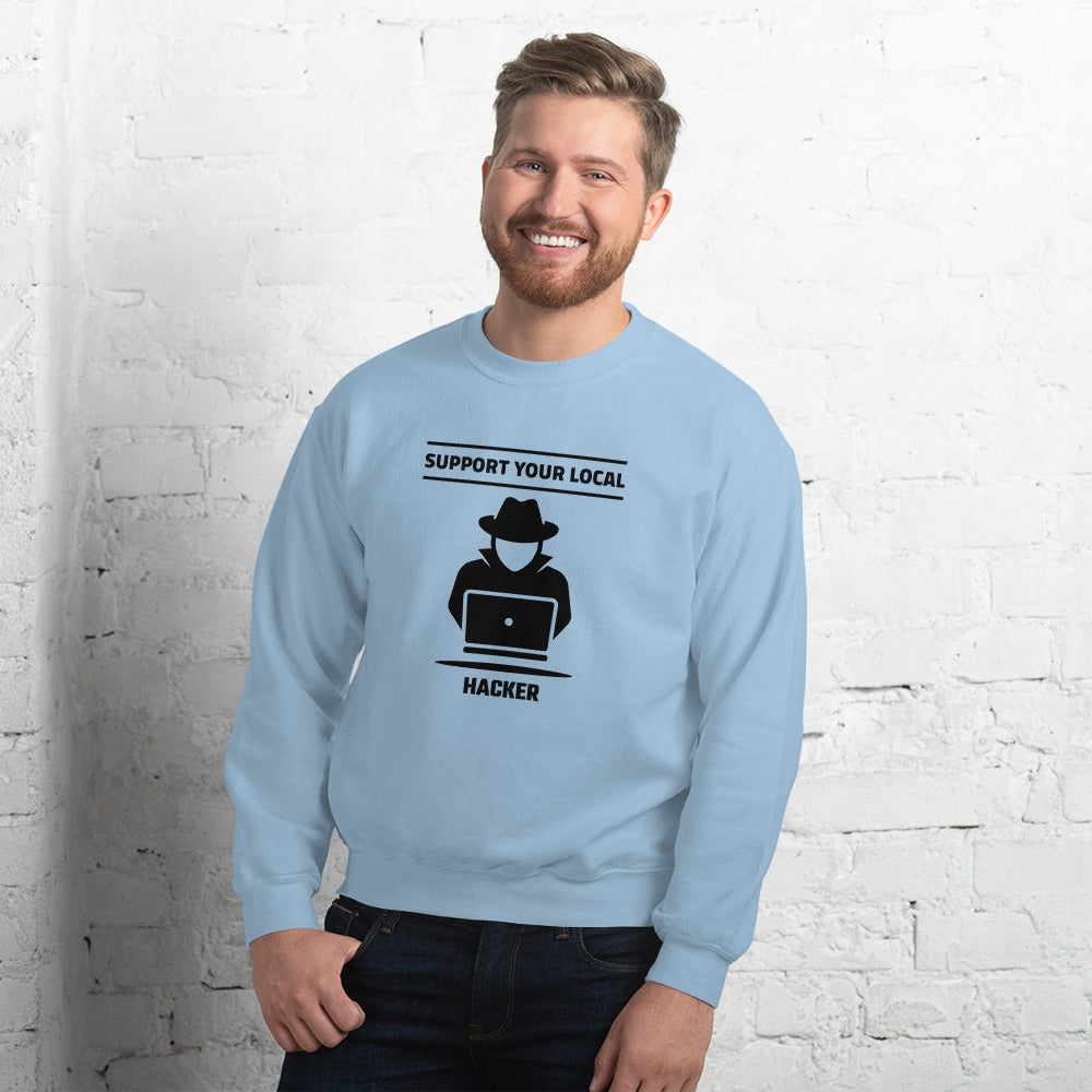 Support your local hacker - Unisex Sweatshirt (black text) by DarkByteGear