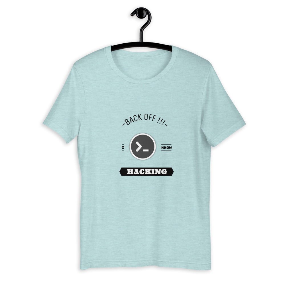 Back off I know hacking - Short-Sleeve Unisex T-Shirt by DarkByteGear