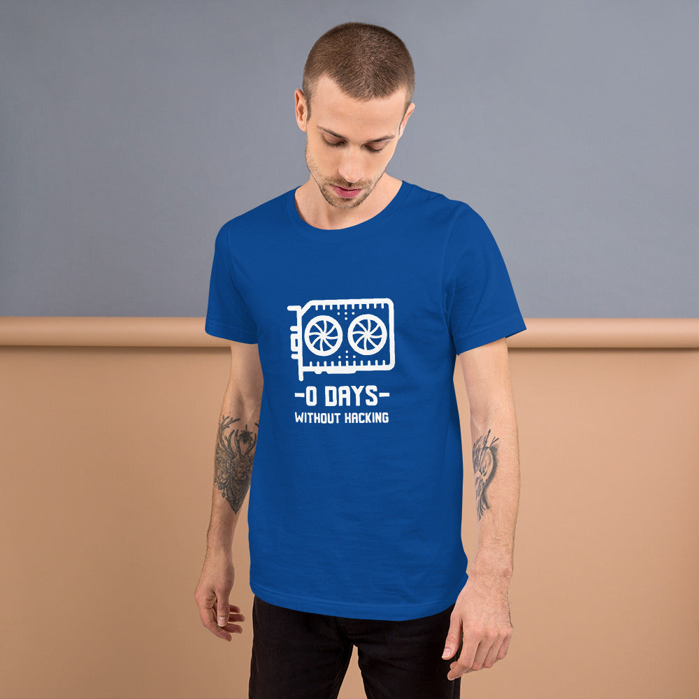 0 Days without hacking - Short-Sleeve Unisex T-Shirt by DarkByteGear