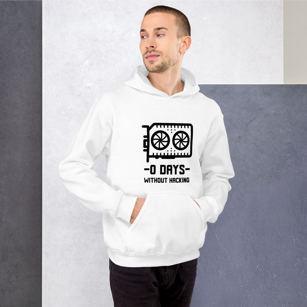 0 Days without hacking - Unisex Hoodie (black text) by DarkByteGear