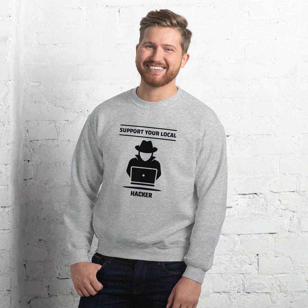 Support your local hacker - Unisex Sweatshirt (black text) by DarkByteGear