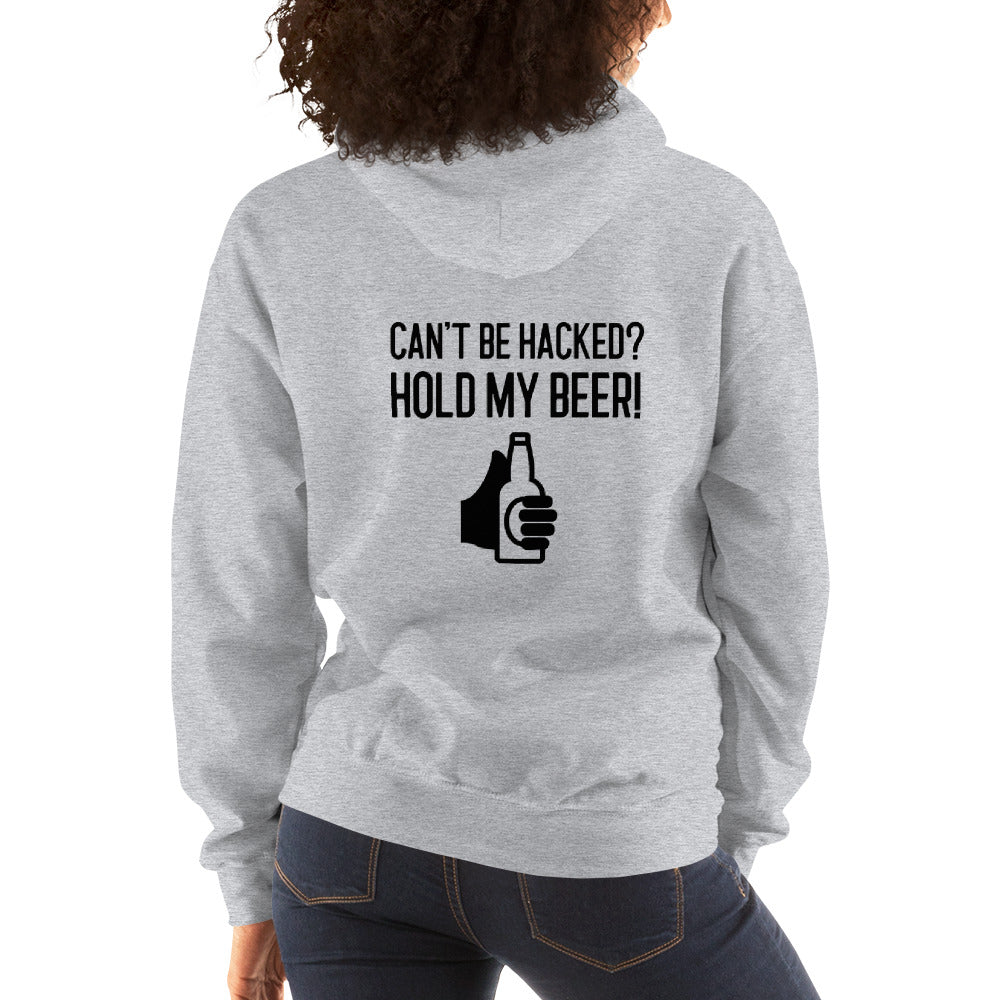 Can’t be hacked? Hold my beer! - Unisex Hoodie (black text) by DarkByteGear