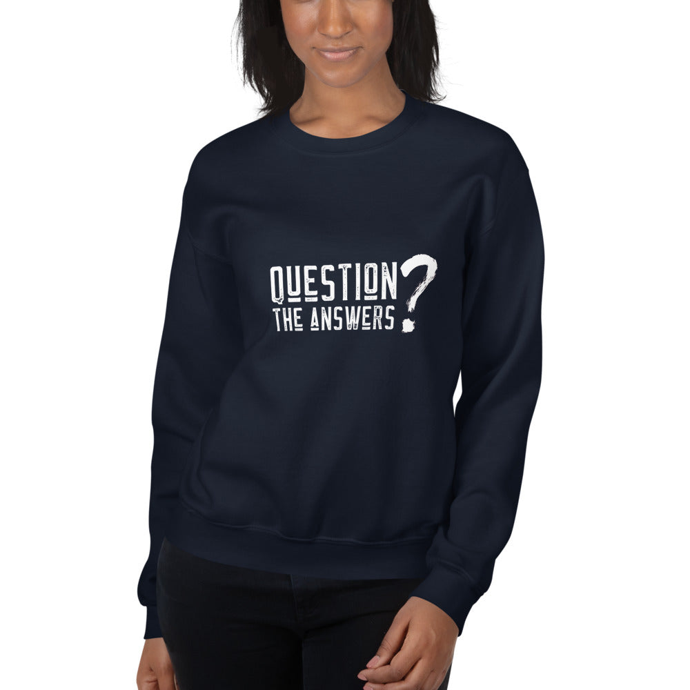 Question the answers - Unisex Sweatshirt (white text) by DarkByteGear