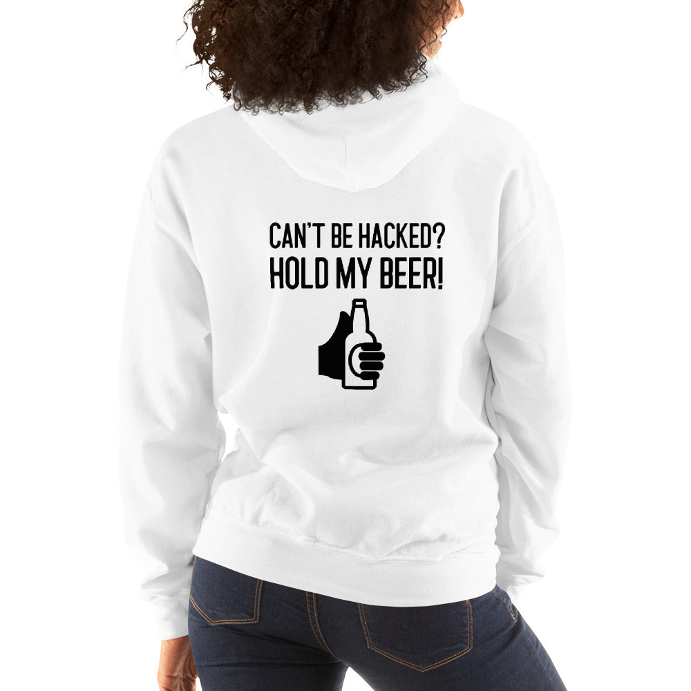 Can’t be hacked? Hold my beer! - Unisex Hoodie (black text) by DarkByteGear