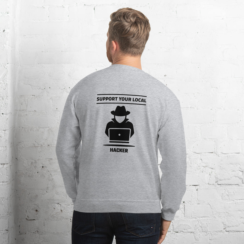 Support your local hacker - Unisex Sweatshirt (black text) by DarkByteGear