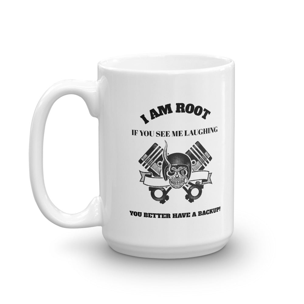 I Am Root If You See Me Laughing You Better Have A Backup - Mug (black text) by DarkByteGear