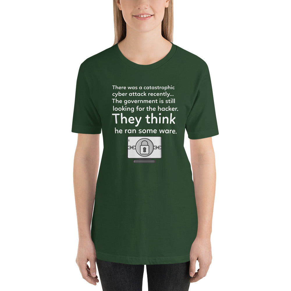 They think he ran some ware - Short-Sleeve Unisex T-Shirt (white text) by DarkByteGear