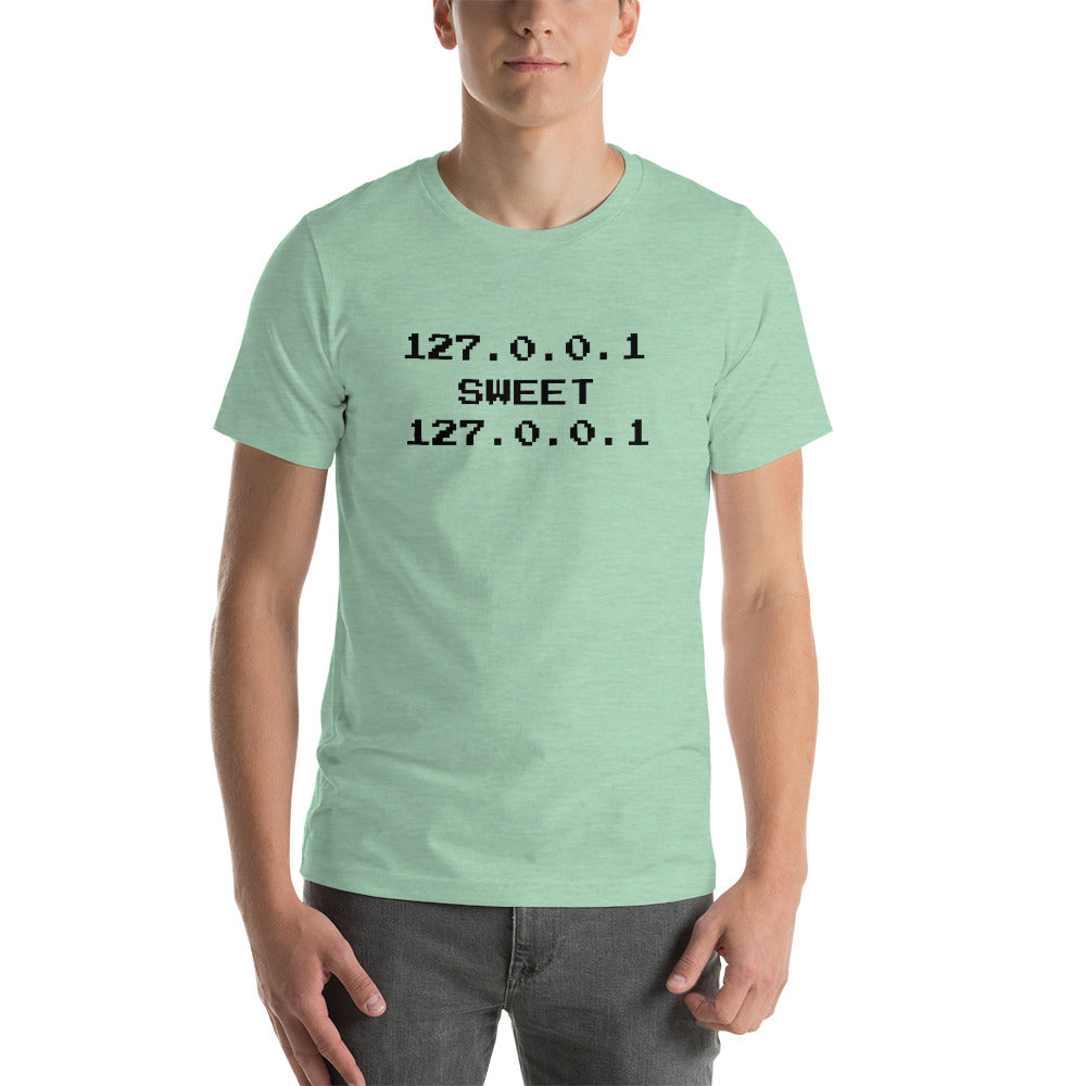 127.0.0.1 sweet 127.0.0.1 - Short-Sleeve Unisex T-Shirt (black text) by DarkByteGear