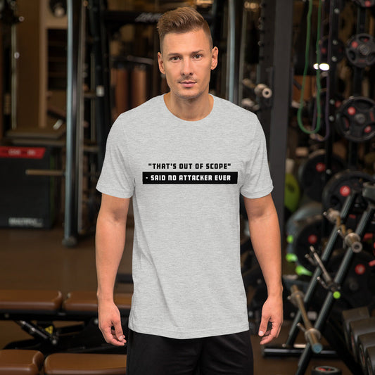 "That's out of scope"- said no attacker ever - Short-Sleeve Unisex T-Shirt (black text) by DarkByteGear