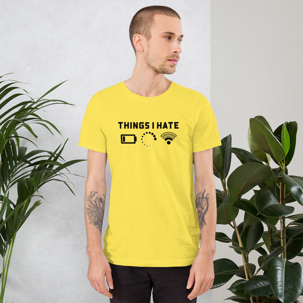 Things I hate - Short-Sleeve Unisex T-Shirt by DarkByteGear