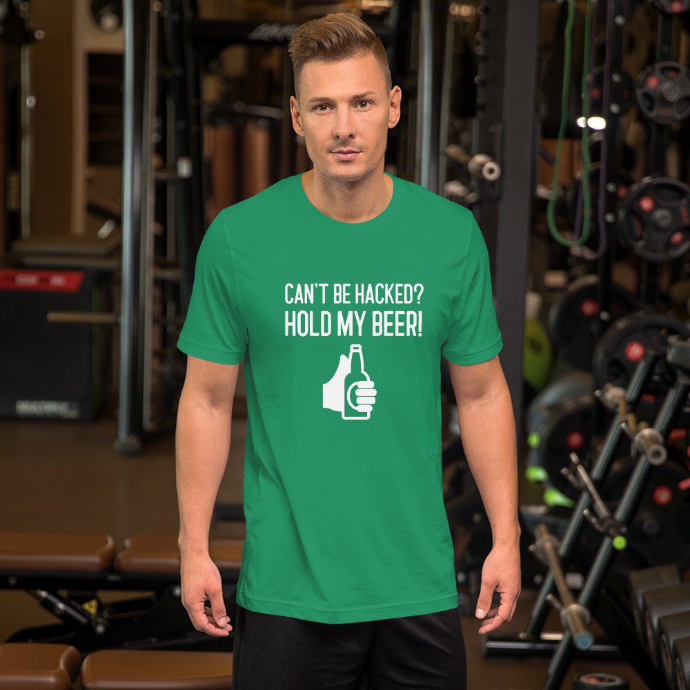 Can’t be hacked? Hold my beer! - Short-Sleeve Unisex T-Shirt by DarkByteGear