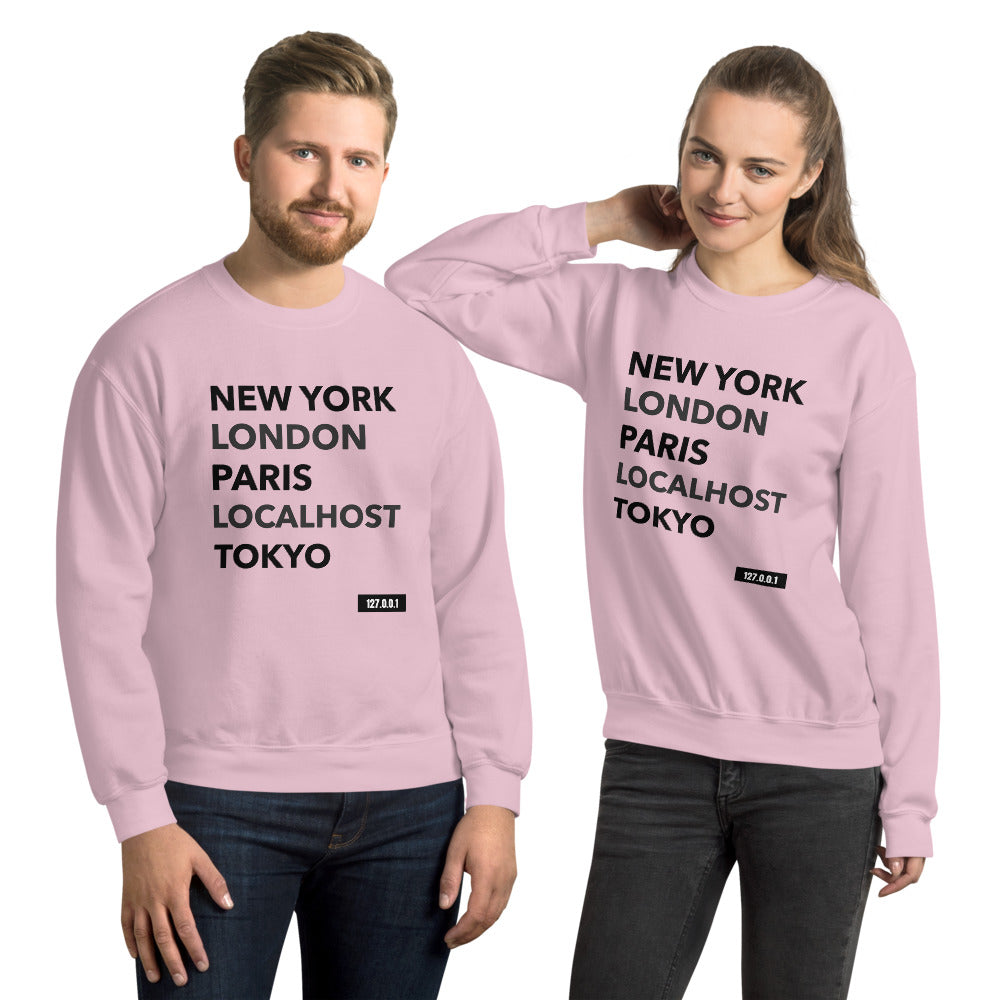 New York London Paris Localhost Tokyo 127.0.0.1 - Unisex Sweatshirt (white text) by DarkByteGear
