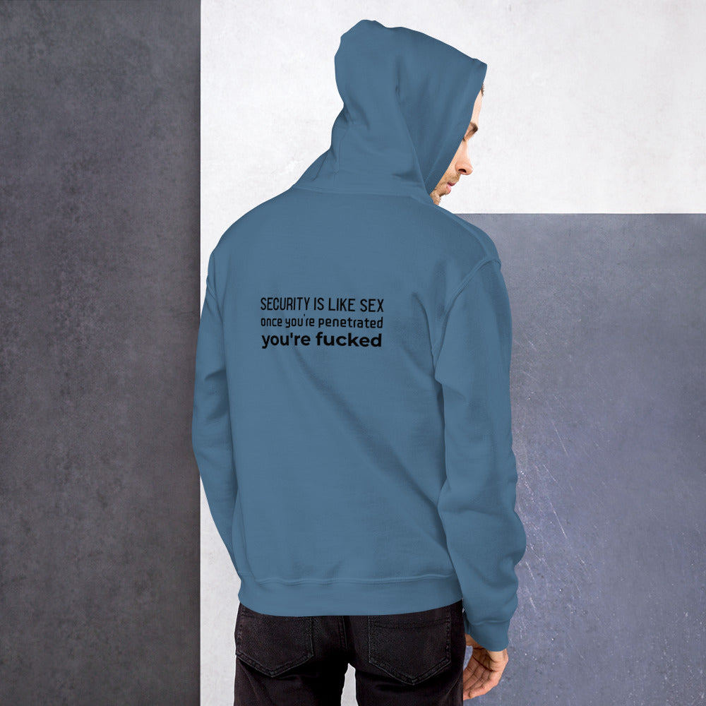 Security is like sex, once you're penetrated, you're fucked - Unisex Hoodie (black text) by DarkByteGear