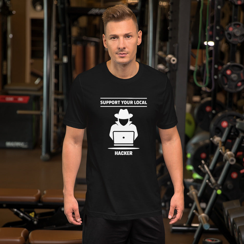 Support your local hacker - Short-Sleeve Unisex T-Shirt (white text) by DarkByteGear