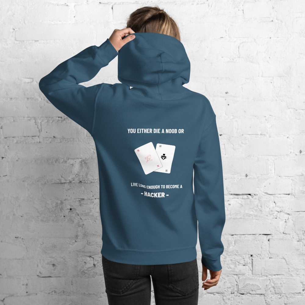 You either die a noob or live long enough to become a hacker - Unisex Hoodie (white text) by DarkByteGear