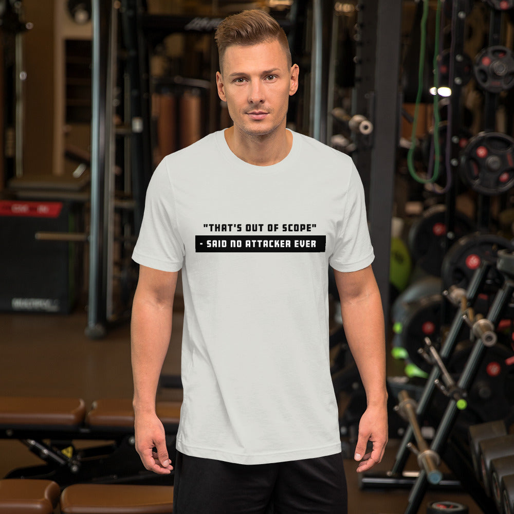 "That's out of scope"- said no attacker ever - Short-Sleeve Unisex T-Shirt (black text) by DarkByteGear