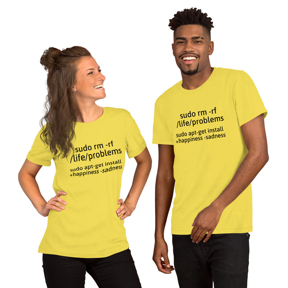 sudo rm -rf /life/problems - Short-Sleeve Unisex T-Shirt (black text) by DarkByteGear