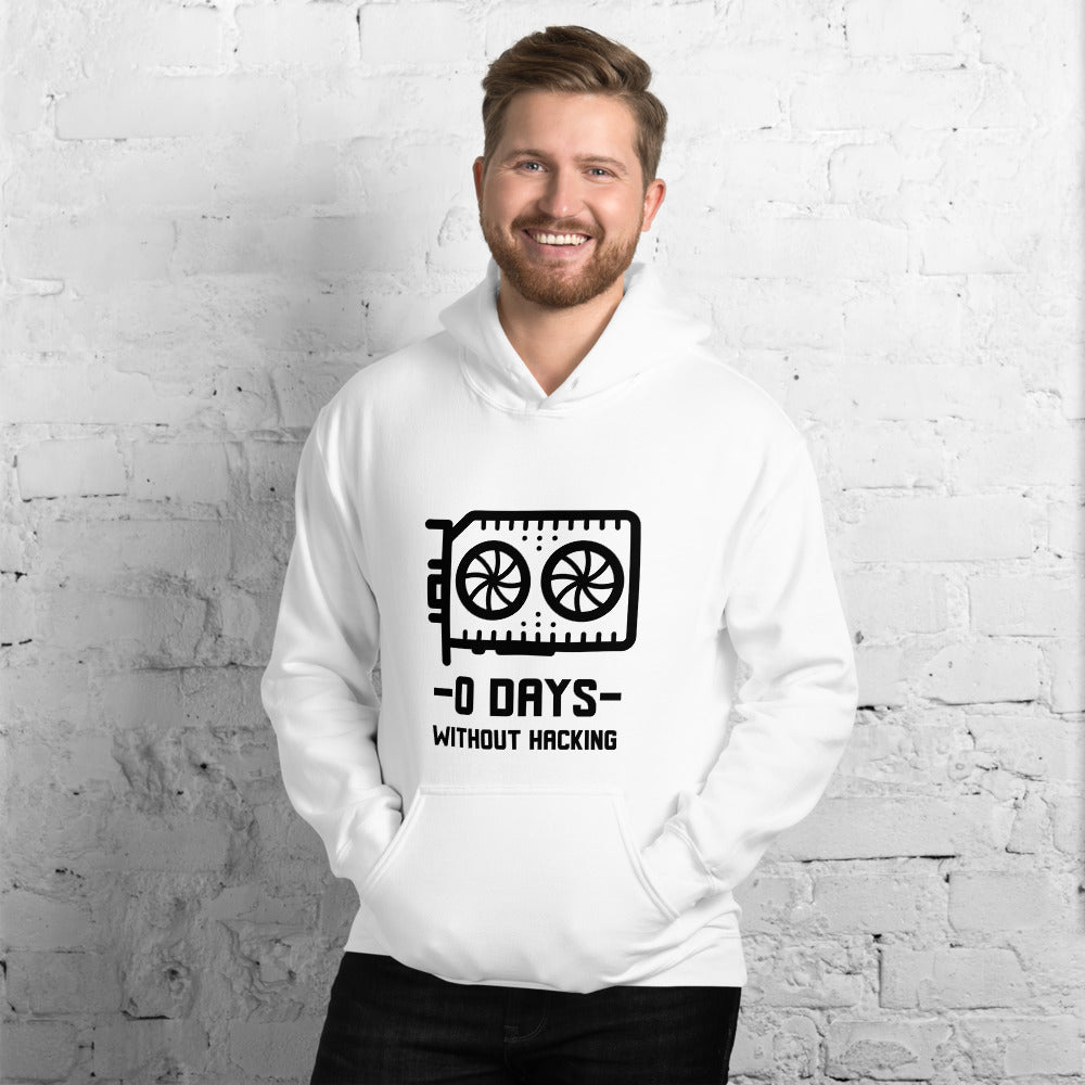 0 Days without hacking - Unisex Hoodie (black text) by DarkByteGear