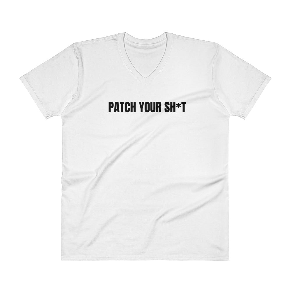PATCH YOUR SH*T - V-Neck T-Shirt (black text) by DarkByteGear
