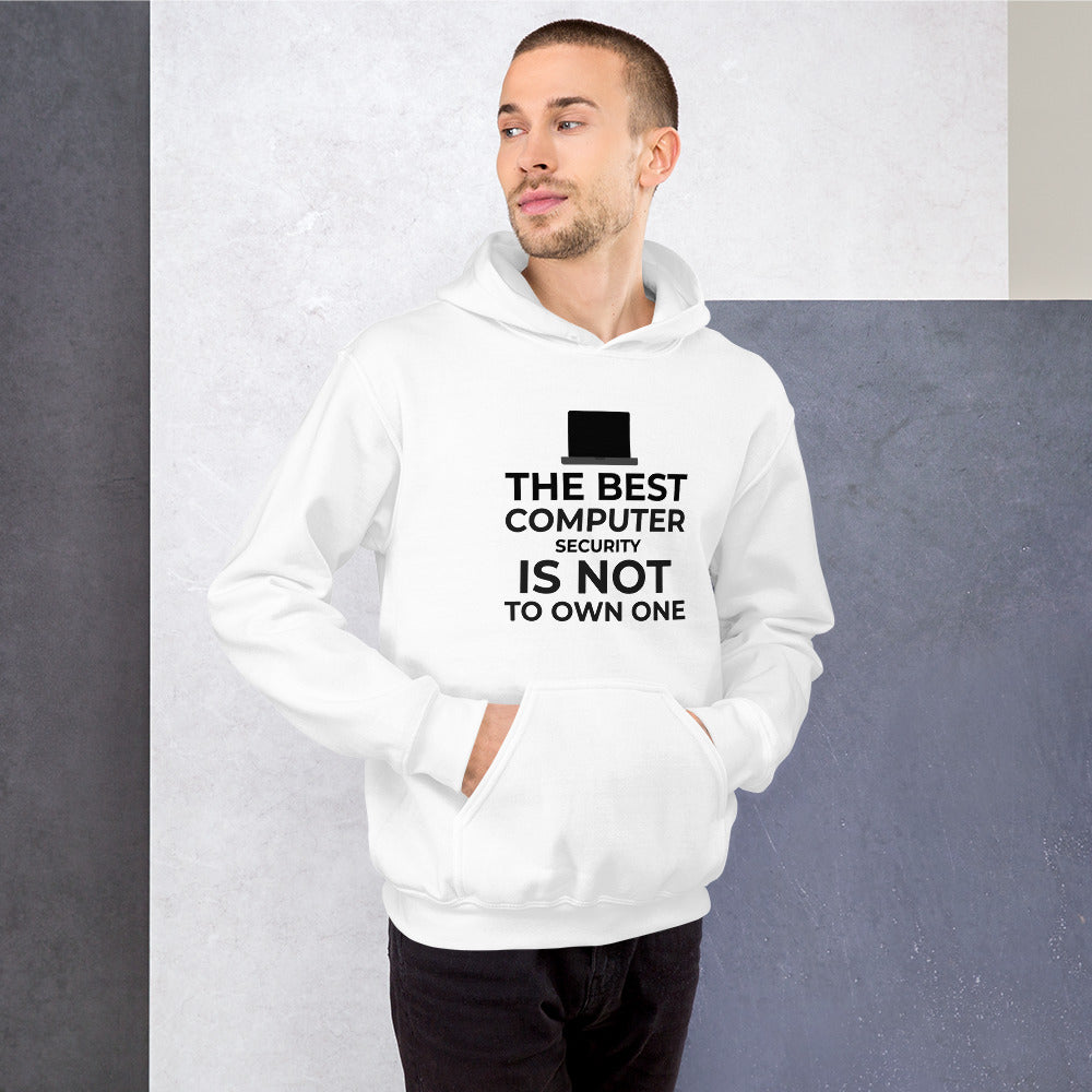 The best Computer Security is not to Own One - Unisex Hoodie (black text) by DarkByteGear