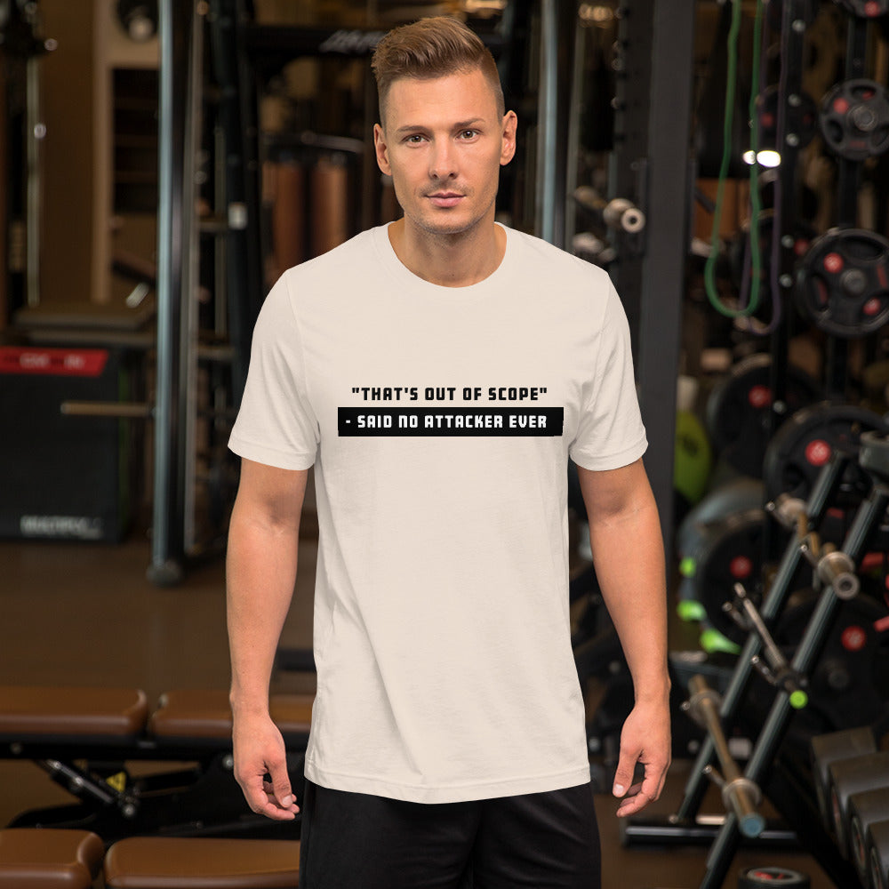 "That's out of scope"- said no attacker ever - Short-Sleeve Unisex T-Shirt (black text) by DarkByteGear