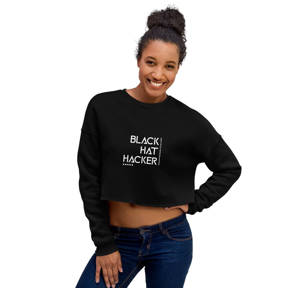 Black Hat Hacker v1 - Crop Sweatshirt by DarkByteGear