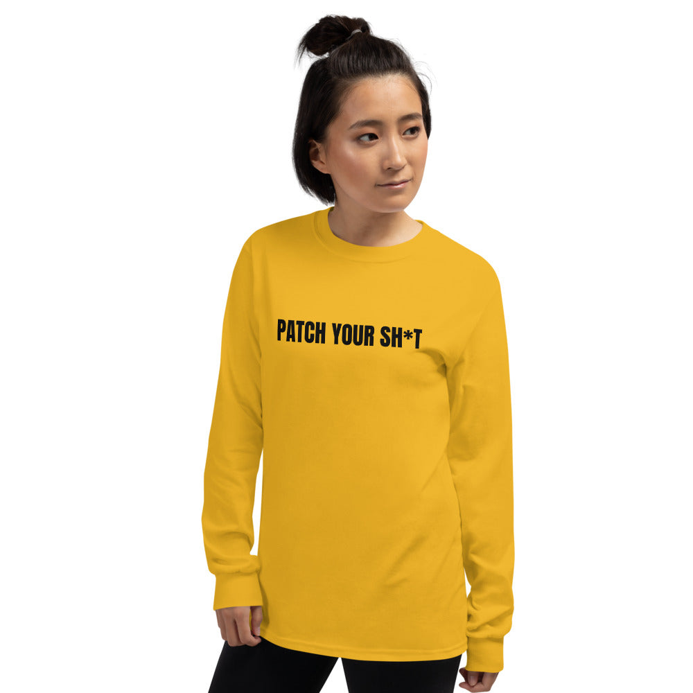 PATCH YOUR SH*T - Men’s Long Sleeve Shirt (black text) by DarkByteGear