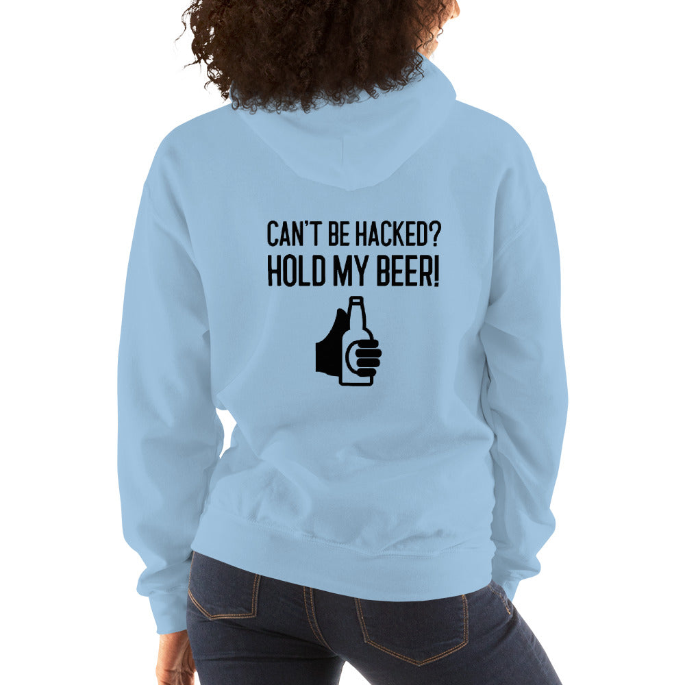 Can’t be hacked? Hold my beer! - Unisex Hoodie (black text) by DarkByteGear