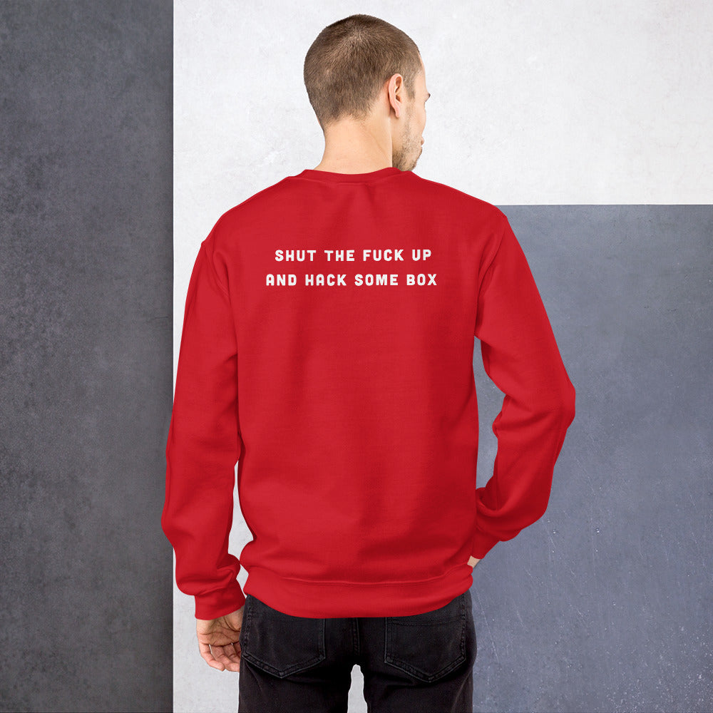 Shut the fuck up and hack some box - Unisex Sweatshirt by DarkByteGear