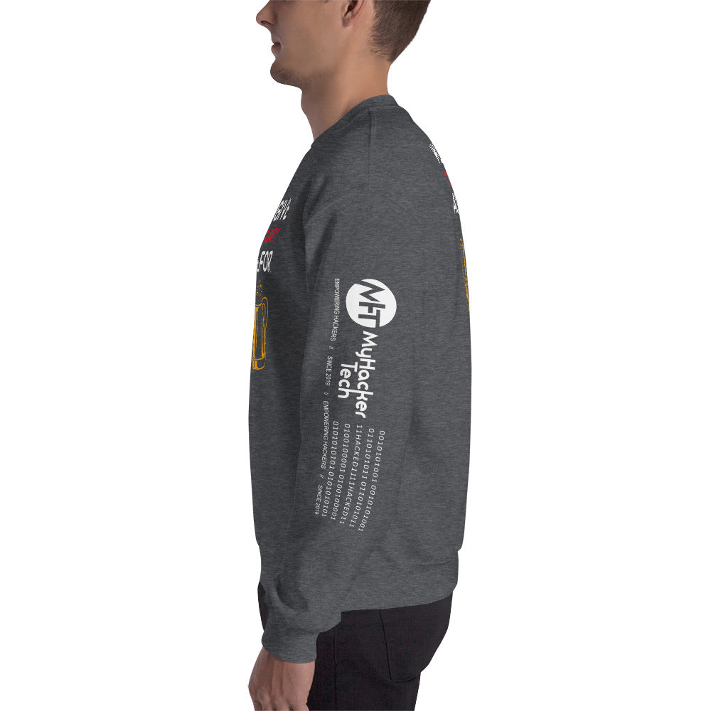 Will give cyber security advice for beer - Unisex Sweatshirt by DarkByteGear